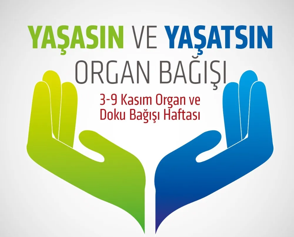 3 – 9 Kasım Organ ve Doku Bağışı Haftası