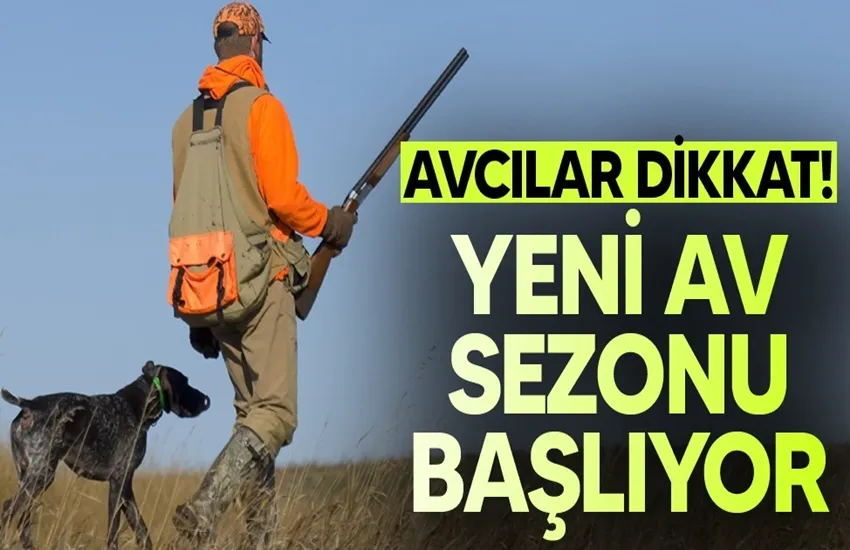 Av sezonu 23 Ağustos’ta başlıyor